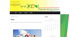 Desktop Screenshot of nowandzenparenting.com